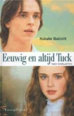 Eeuwig en altijd Tuck / Natalie Babbitt, Boeken, Kinderboeken | Jeugd | 13 jaar en ouder, Ophalen of Verzenden, Zo goed als nieuw