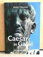 Caesar in Gallië, Livres, Histoire mondiale, Comme neuf, 14e siècle ou avant, Enlèvement ou Envoi, Robert Nouwen