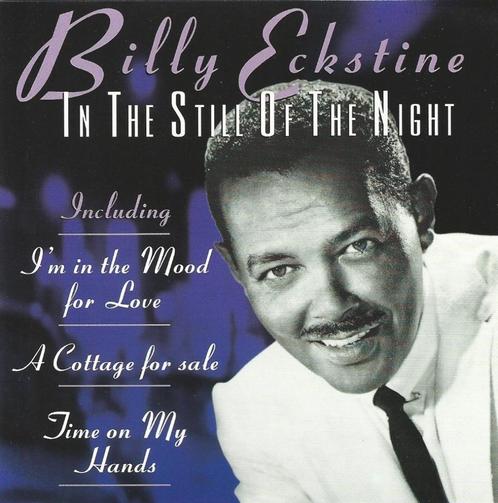 CD * BILLY ECKSTINE - IN THE STILL OF THE NIGHT, Cd's en Dvd's, Cd's | Jazz en Blues, Zo goed als nieuw, Jazz en Blues, 1940 tot 1960