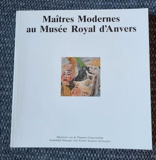 Maîtres modernes au Musée royal d'Anvers, Livres, Art & Culture | Arts plastiques, Comme neuf, Enlèvement ou Envoi