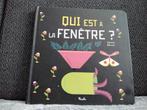 Qui est à la fenêtre, Livres, Livres pour enfants | 4 ans et plus, Comme neuf, Enlèvement ou Envoi