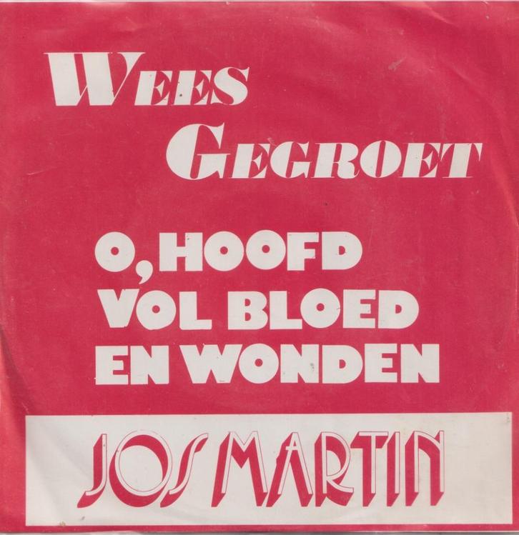 Jos Martin – Wees gegroet - Single, CD & DVD, Vinyles Singles, Utilisé, Single, En néerlandais, 7 pouces, Enlèvement ou Envoi
