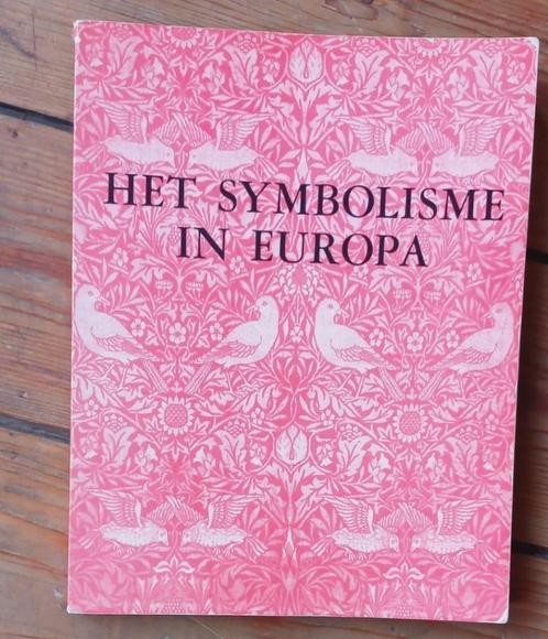 Het symbolisme in Europa Brussel KMSK Boijmans 1976, Boeken, Kunst en Cultuur | Beeldend, Ophalen of Verzenden