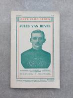 Onze kampioenen - Jules Van Hevel, Verzamelen, Sportartikelen en Voetbal, Boek of Tijdschrift, Gebruikt, Ophalen of Verzenden