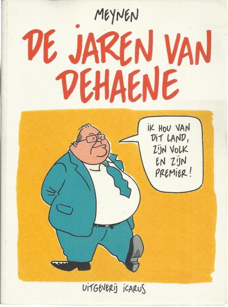 DE JAREN VAN DEHAENE - ERIK MEYNEN, Boeken, Stripverhalen, Zo goed als nieuw, Eén stripboek, Ophalen of Verzenden