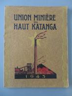 Boek Union Minière Haut Katanga Congo Belge 1943, Verzenden, Overige typen