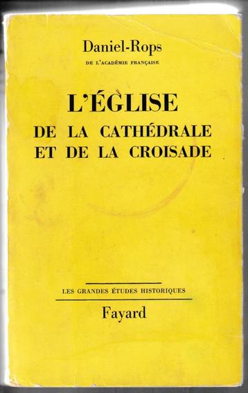 L'eglise de la cathédrale et de la croisade. Daniel Rops beschikbaar voor biedingen