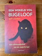 Een wereld vol bijgeloof van Bart Lauvrijs, Overige typen, Ophalen of Verzenden, Zo goed als nieuw, Overige onderwerpen