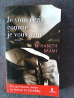 "Ik schrijf je zoals ik van je hou" Elisabeth Brami (2006), Boeken, Nieuw, Ophalen of Verzenden, Europa overig, Elisabeth Brami