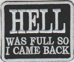 Hell was full so I came back stoffen opstrijk patch embleem, Motoren, Verzenden, Nieuw