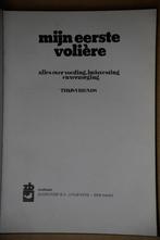 Boek: Mijn eerste volière, Ophalen, Zo goed als nieuw, Vogels, Thijs Vriends