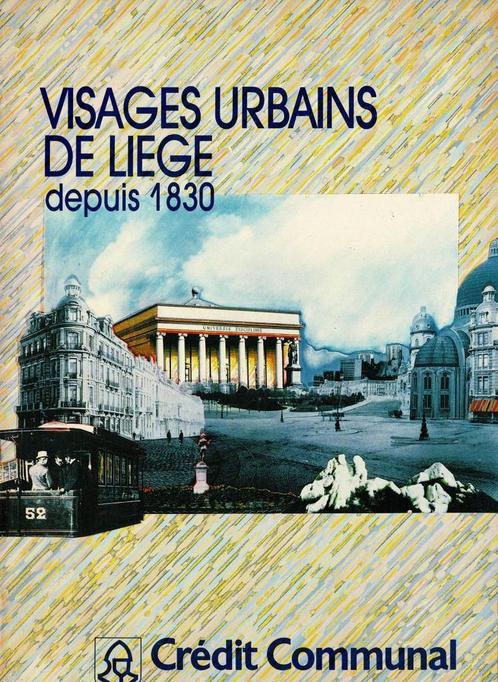 Visages urbains de Liège depuis 1830., Livres, Art & Culture | Architecture, Utilisé, Enlèvement ou Envoi