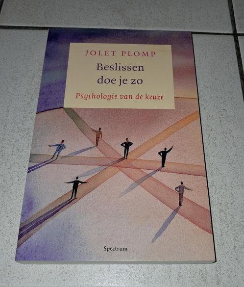Beslissen doe je zo - Jolet Plomp, Boeken, Psychologie, Nieuw, Persoonlijkheidsleer, Ophalen of Verzenden