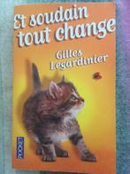 Gilles Legardinier : Et soudain tout change, Livres, Enlèvement ou Envoi, Neuf
