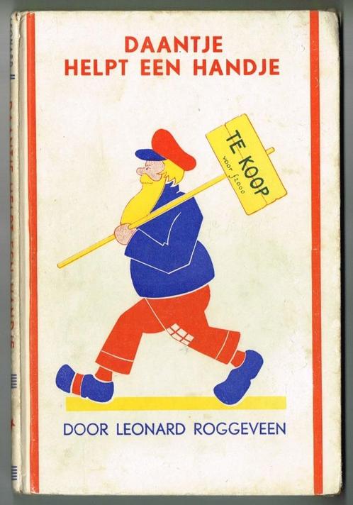 Daantje helpt een handje - Leonard Roggeveen - ca. 1931/1947, Antiek en Kunst, Antiek | Boeken en Manuscripten, Ophalen of Verzenden