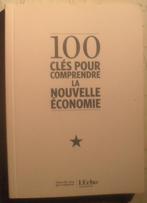100 clés pour comprendre la nouvelle économie, Livres, Économie, Management & Marketing, Enlèvement ou Envoi