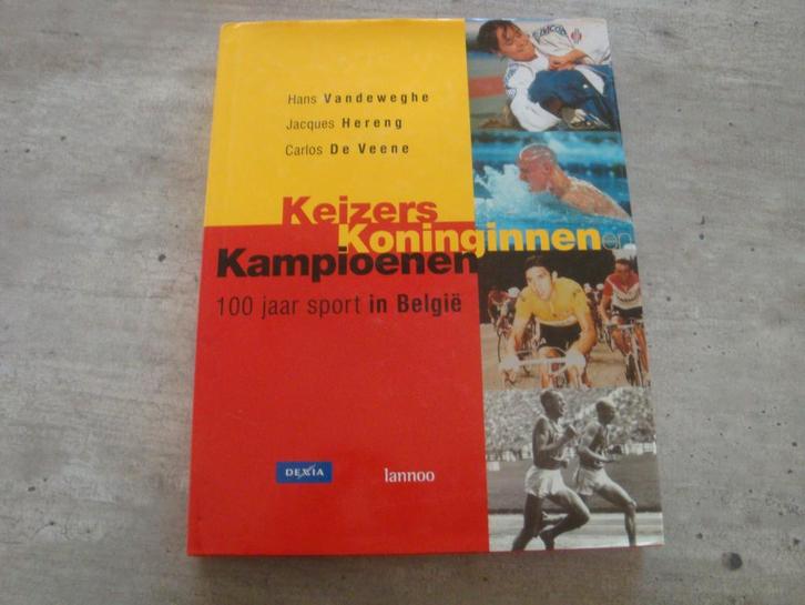 KEIZERS, KONINGINNEN EN KAMPIOENEN-100 JAAR SPORT IN BELGIE, Boeken, Sportboeken, Gelezen, Ophalen of Verzenden