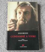 Condamné à vivre  (Jules Brunin), Ophalen of Verzenden, Gelezen, Maatschappij en Samenleving