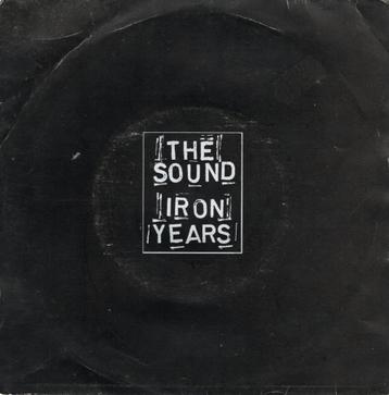 THE SOUND - IRON YEARS - 7INCH - 1987 - BELGIUM -  beschikbaar voor biedingen