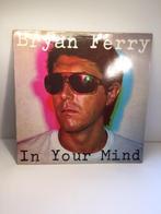 LP - Bryan Ferry - In Your Mind ( Vinyl ), Cd's en Dvd's, Vinyl | Rock, Ophalen of Verzenden, Zo goed als nieuw, 12 inch, Poprock