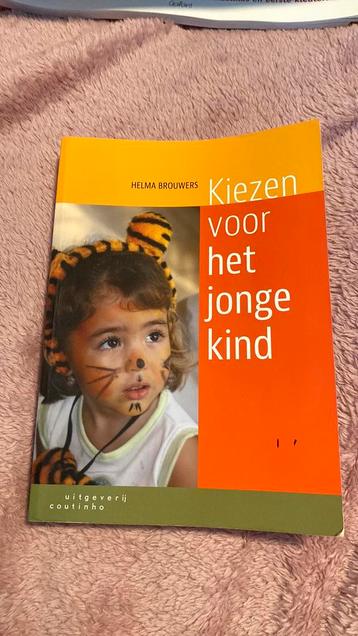 Helma Brouwers - Kiezen voor het jonge kind beschikbaar voor biedingen