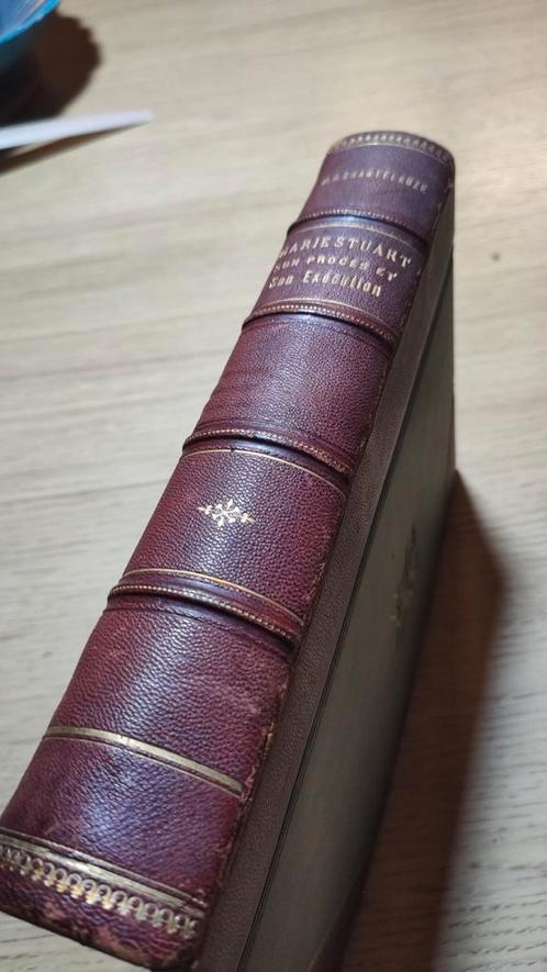 Marie Stuart, Son procès et son exécution, 1876,//, Antiquités & Art, Antiquités | Livres & Manuscrits, Enlèvement ou Envoi