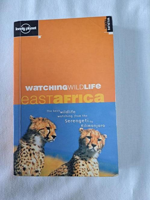 Lonely Planet Watching Wildlife East Africa, Livres, Guides touristiques, Utilisé, Guide ou Livre de voyage, Afrique, Lonely Planet