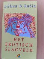Het erotisch slagveld Lillian B. Rubin, Boeken, Ophalen of Verzenden, Zo goed als nieuw, Ontwikkelingspsychologie