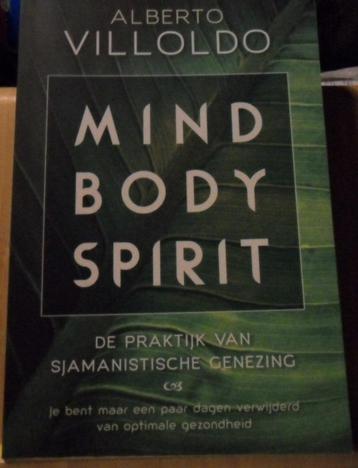 Mind Body Spirit, Albert Villoldo   beschikbaar voor biedingen