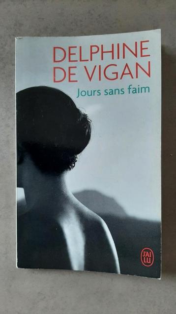 Jours sans faim - Delphine de Vigan beschikbaar voor biedingen