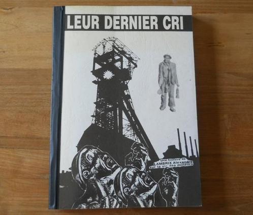 Leur dernier cri - Une histoire sur la vie des mineurs, Boeken, Geschiedenis | Nationaal, Gelezen, Ophalen of Verzenden