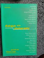 Dialogue with photography, Boeken, Kunst en Cultuur | Fotografie en Design, Ophalen of Verzenden, Paul Hill, Gelezen, Fotografen
