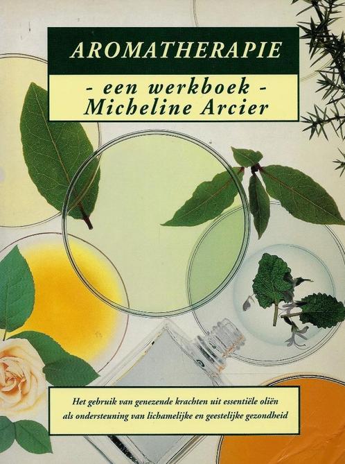 BOEK AROMATHERAPIE EEN WERKBOEK, Boeken, Esoterie en Spiritualiteit, Zo goed als nieuw, Instructieboek, Spiritualiteit algemeen