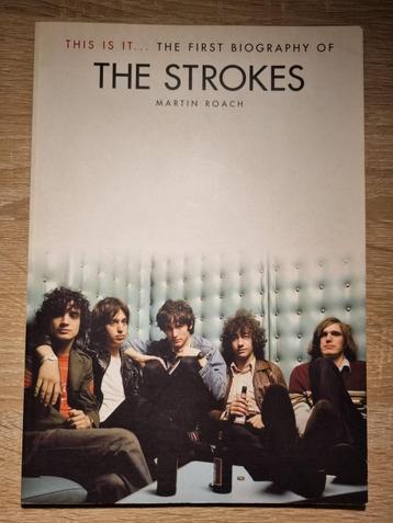  This Is It: The First Biography of the Strokes