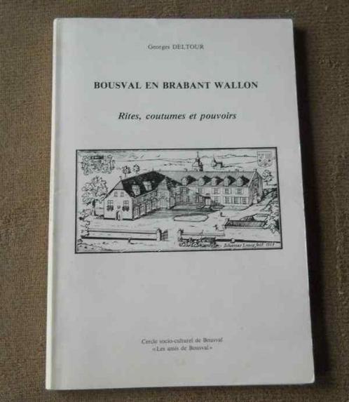 Bousval en Brabant Wallon (Georges Deltour) - Genappe, Boeken, Geschiedenis | Nationaal, Gelezen, Ophalen of Verzenden