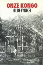 Hilde Eynikel - Onze Kongo., Boeken, Ophalen of Verzenden, 20e eeuw of later, Zo goed als nieuw