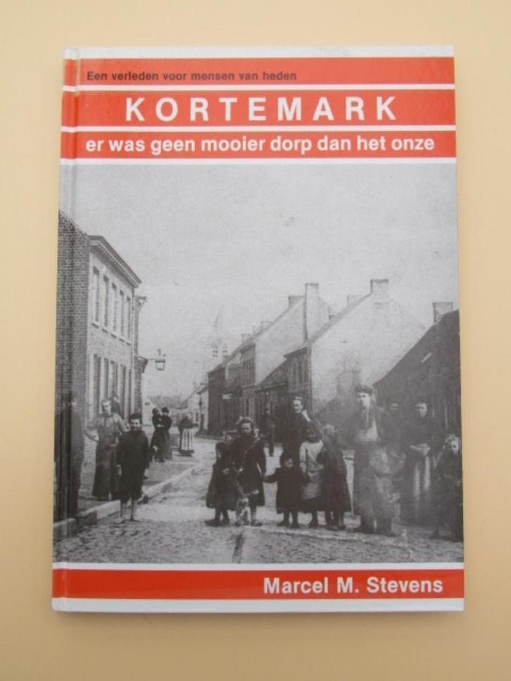 Kortemark, er was geen mooier dorp dan het onze., Boeken, Geschiedenis | Stad en Regio, Zo goed als nieuw, 20e eeuw of later, Ophalen of Verzenden
