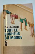 Tout le bonheur du monde, Ophalen of Verzenden, Zo goed als nieuw, Claire Lombardo