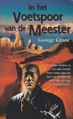 in het voetspoor van de Meester - George Crane, Livres, Ésotérisme & Spiritualité, Enlèvement ou Envoi