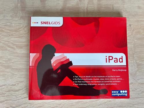 Snel Gids iPad — Easy Computing — Harry HEIJKOOP, Livres, Informatique & Ordinateur, Comme neuf, Système d'exploitation, Enlèvement ou Envoi