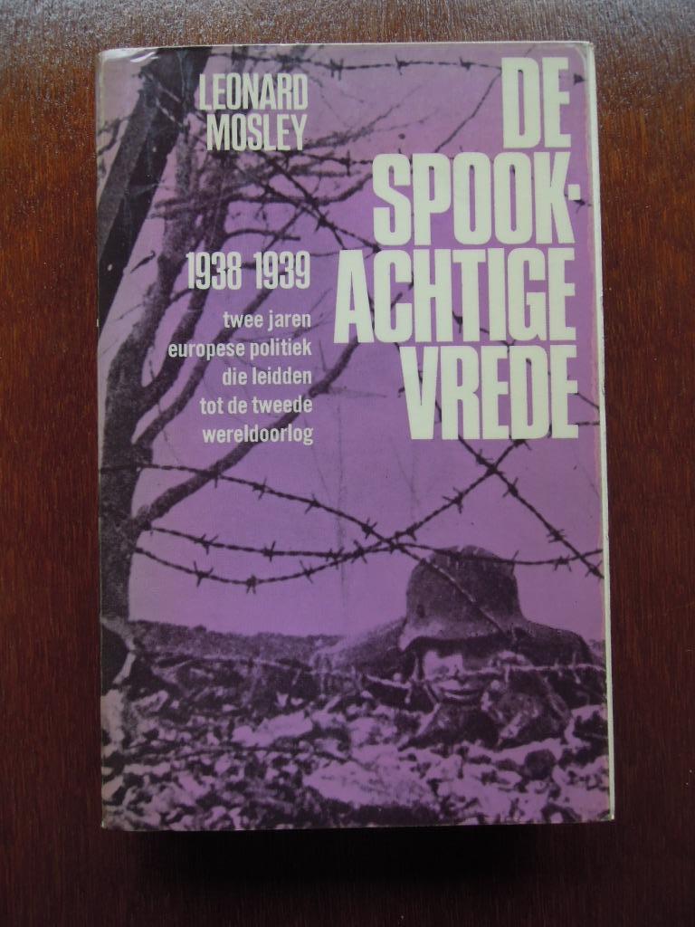 De spookachtige vrede 1938 - 1939 Leonard Mosley, Ophalen of Verzenden, 20e eeuw of later, Gelezen, Leonard Mosley
