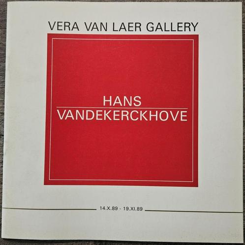 Hans Vandekerckhove - Vera Van Laer Gallery - 1989, Boeken, Kunst en Cultuur | Beeldend, Zo goed als nieuw, Schilder- en Tekenkunst