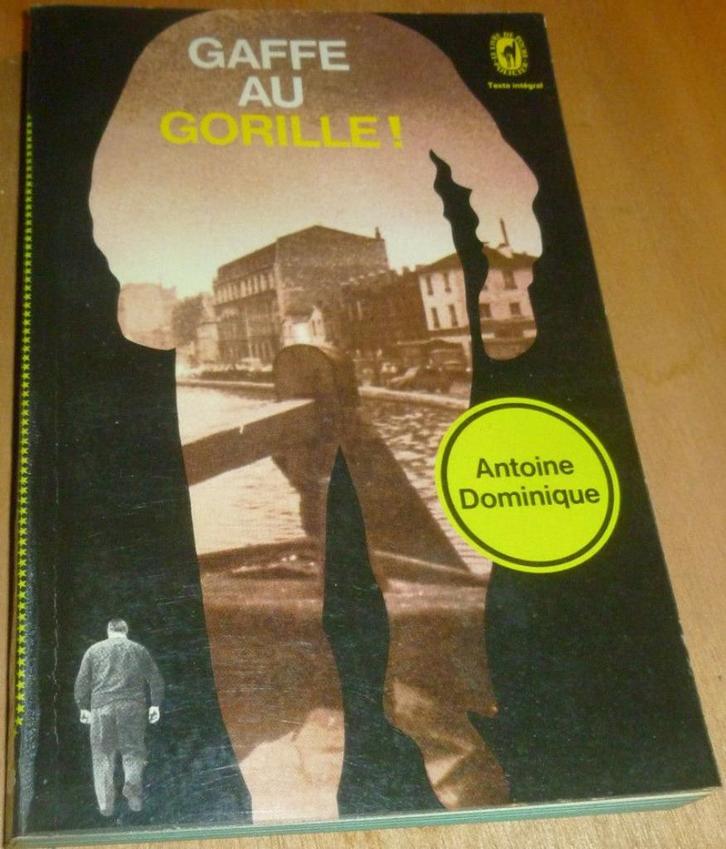 "Gaffe au gorille !" Antoine Dominique (1954), Livres, Policiers, Utilisé, Enlèvement ou Envoi