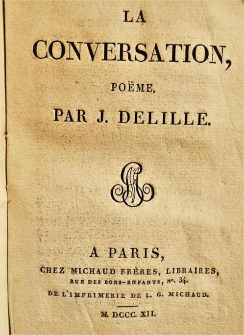 Livre Jacques Delille - La Conversation, poëme (Oeuvres) - 1, Livres, Histoire mondiale, Utilisé, Europe, 19e siècle, Enlèvement ou Envoi