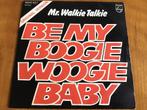 Mr. Walkie Talkie - Be My Boogie Woogie Baby., Utilisé, Enlèvement ou Envoi