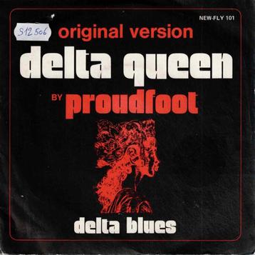 vinyl  7"   -   Proudfoot – Delta Queen beschikbaar voor biedingen