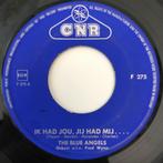 GEZOCHT: The Blue Angels – Ik Had Jou, Jij Had Mij, Ophalen of Verzenden, Single