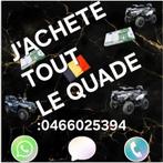 J'Achete tout le type des Quade meme en panne et accidente, Motos