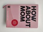 'How about mom', Ophalen of Verzenden, Zo goed als nieuw