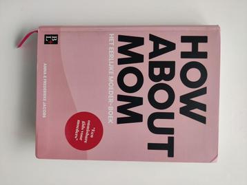 'How about mom'  beschikbaar voor biedingen